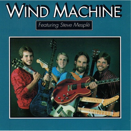 Wind Machine (feat. Steve Mesplé)
