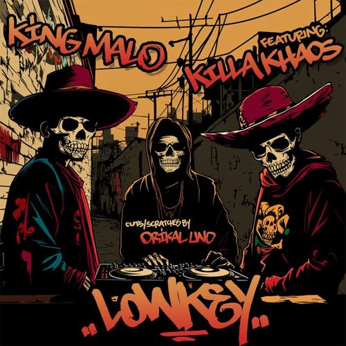LOWKEY (feat. KING MALO, Orikal Uno, IKISBEATZ & KILLA KHAOS)