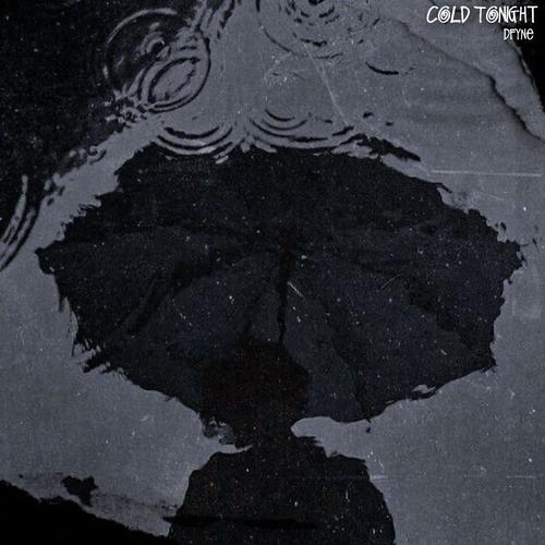 Cold Tonight (feat. dfyne)