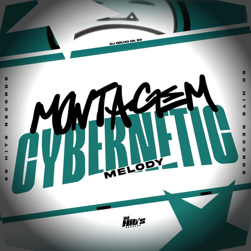 Montagem Cybernetic Melody (Explicit)