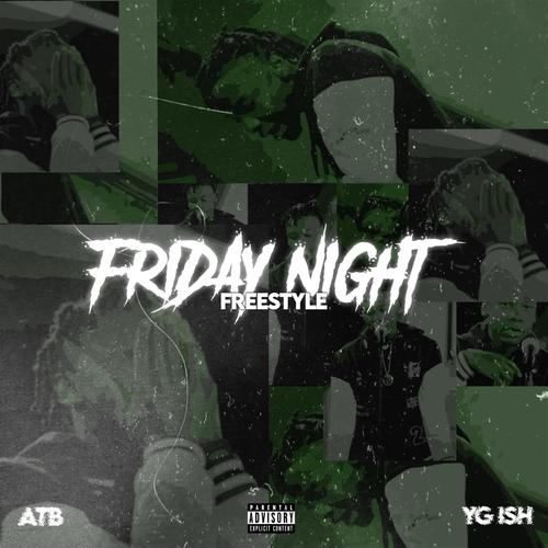 Friday Night (freestyle) [Explicit]