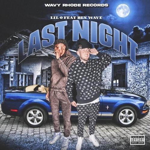 Last Night (feat. Ben Wave) [Explicit]