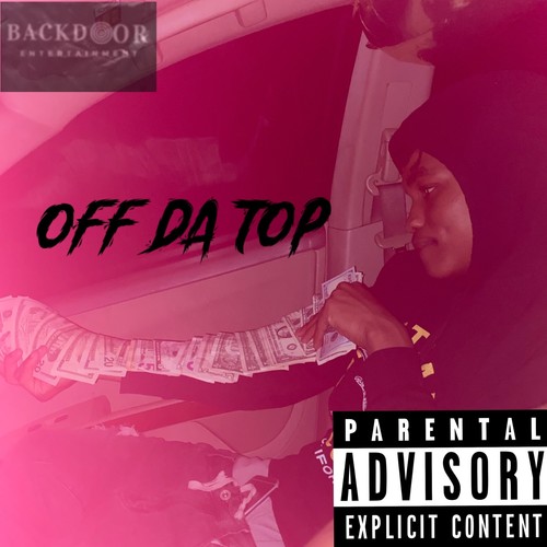 OFF Da Top (Explicit)