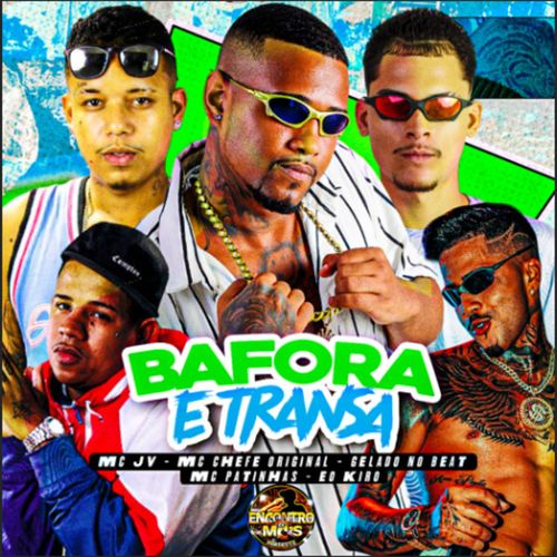 Bafora e Transa (Explicit)