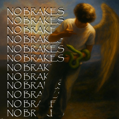 NO BRAKES (Explicit)