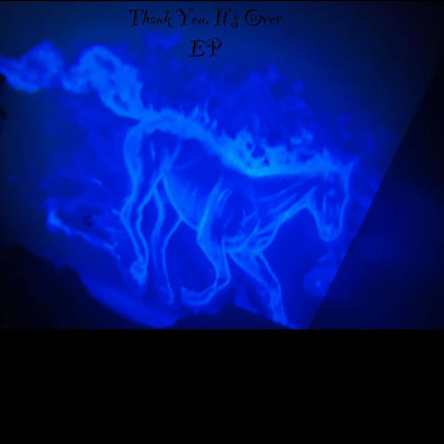 Thank You, It's Over (Explicit)