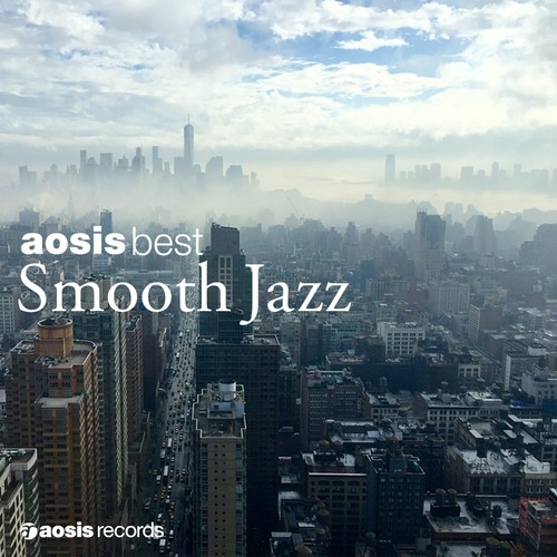 aosis best SMOOTH JAZZ selected by Toshikazu Kanazawa (アオシスベストスムースジヤズセレクテッドバイトシカズカナザワ)