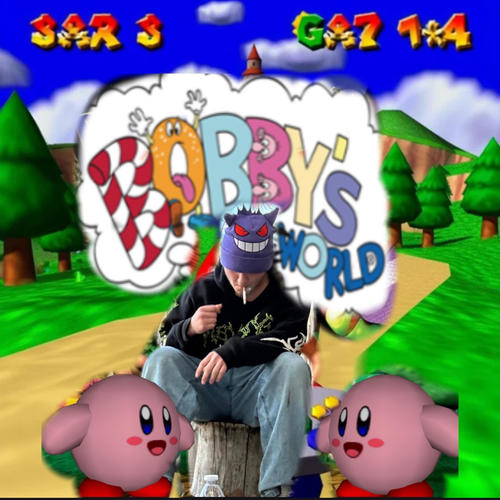 BOBBYSWRLD (Explicit)