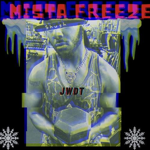 Mista Freeze (Explicit)
