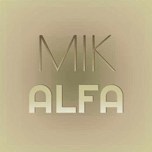 Mik Alfa