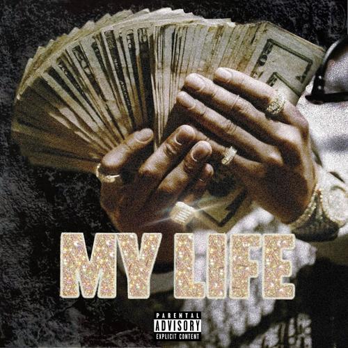 My Life (Explicit)