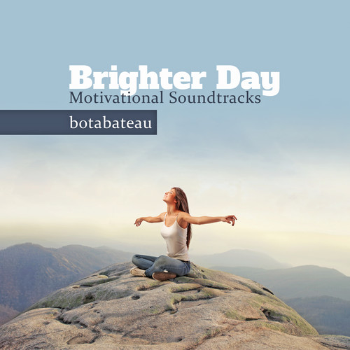 Brighter Day: Motivational Soundtracks