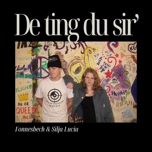 De ting du sir' (feat. Silja Lucia) [Explicit]
