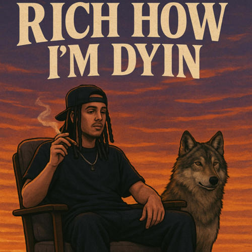 Rich How Im Dying (Explicit)
