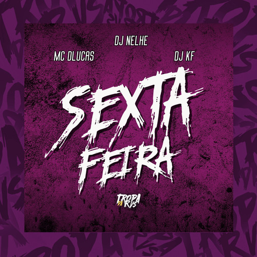 SEXTA FEIRA (Explicit)