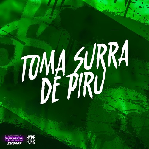 TOMA SURRA DE PIRU (Explicit)