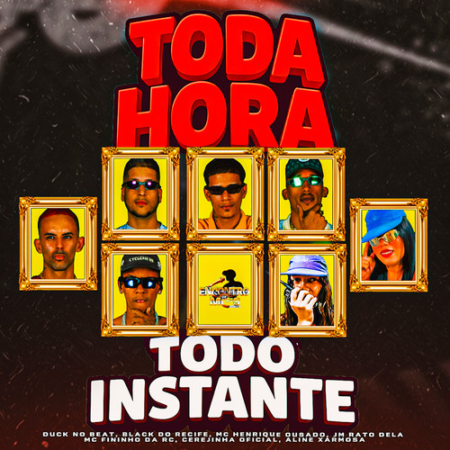 TODA HORA TODO INSTANTE (Explicit)