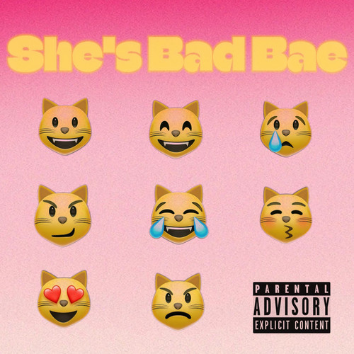 She’s Bad Bae