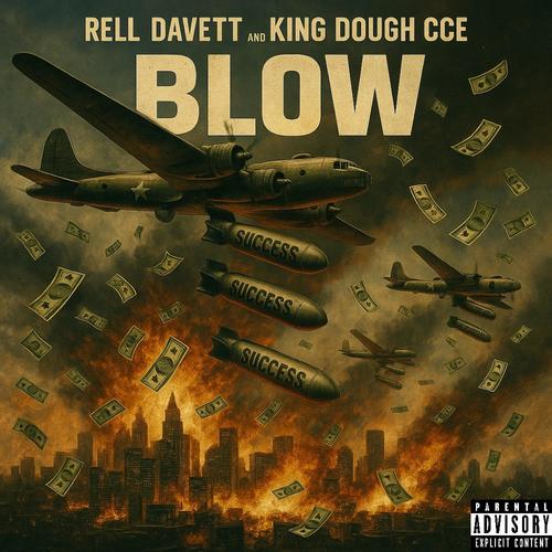 Blow (feat. King Dough CCE) [Explicit]
