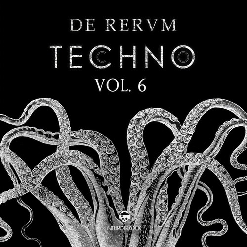 De Rerum Techno, Vol. 6 (Explicit)