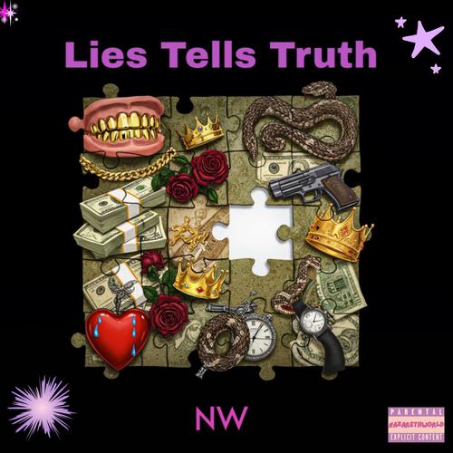 Lies Tells Truth (Explicit)