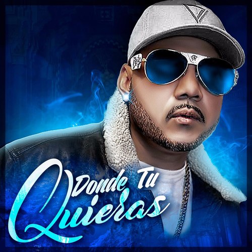 Donde Tu Quieras