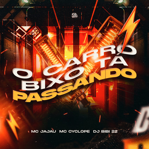 O Carro Bixo Tá Passando (Explicit)