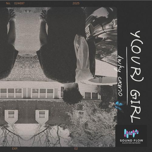 Y (OUR) GIRL [Explicit]