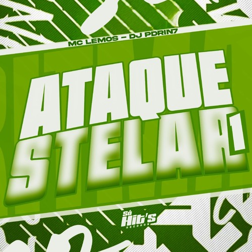 Ataque Stelar 1 (Explicit)