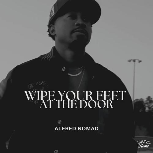 Wipe Your Feet at the Door (feat. Mark Pelli)