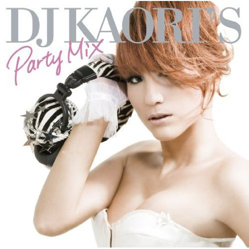 DJ KAORI'S PARTY MIX