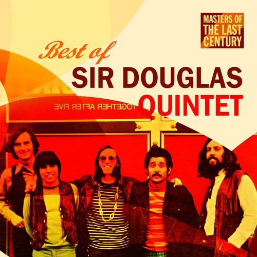 Masters of the Last Century: Best of Sir Douglas Quintet (The Takoma Recordings) (Array)