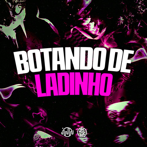 Botando de Ladinho (Explicit)