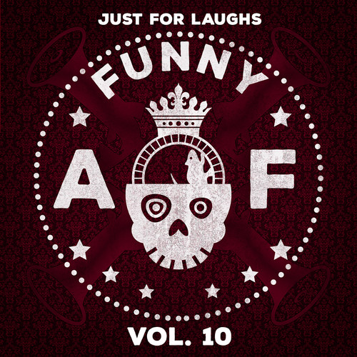 Just for Laughs - Funny AF, Vol. 10 (Explicit)