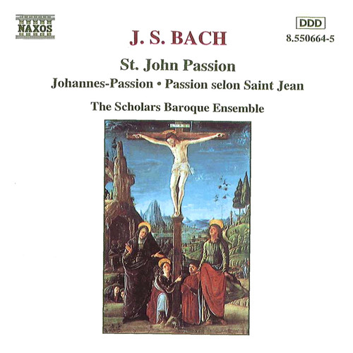 Bach, J.S.: St. John Passion (约翰·塞巴斯蒂安·巴赫：约翰受难曲)