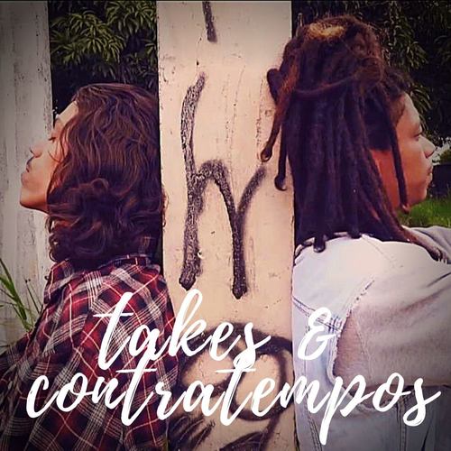 Takes & Contratempos