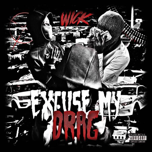 Excuse My Drag (Explicit)