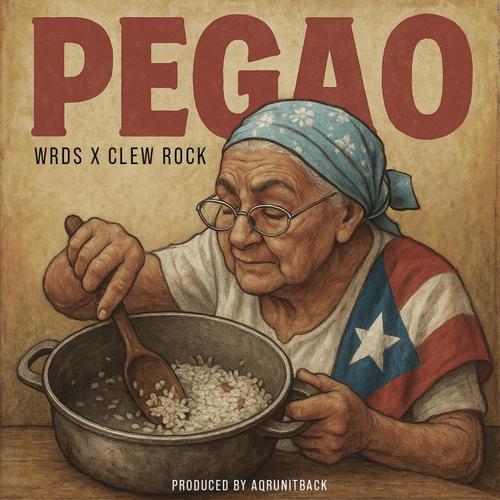 Pegao (feat. Wrds & Clew Rock) [Explicit]
