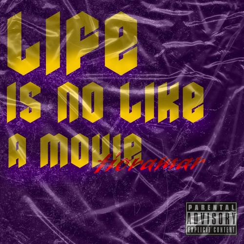 Life is No Like A Movie (feat. Teddy Martiora) [Explicit]