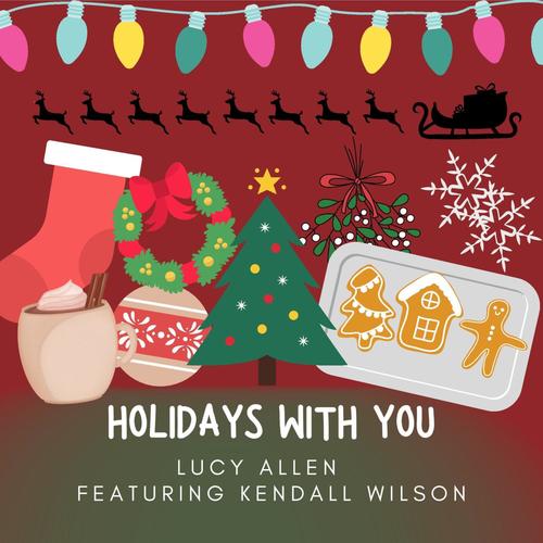 Holidays With You (feat. Kendall Wilson)