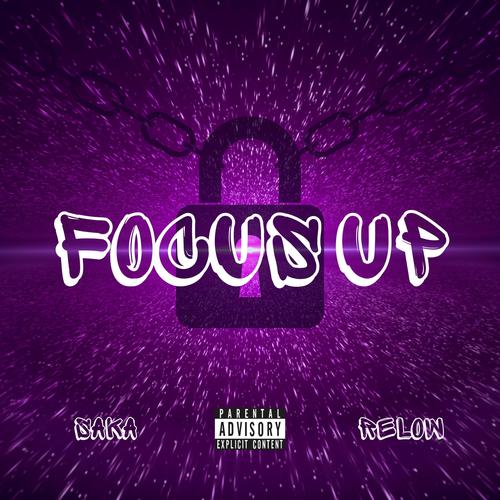 Focus Up (feat. Saka) [Explicit]