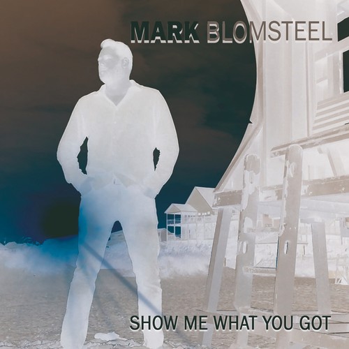 Show Me What You Got