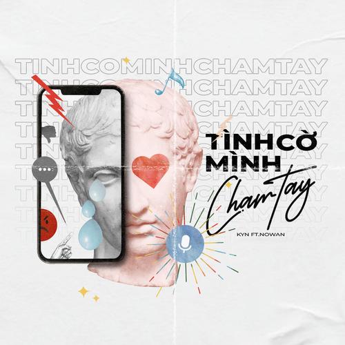 Tình Cờ Mình Chạm Tay