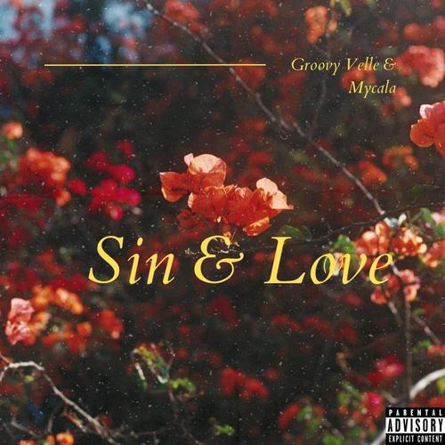 Sin & Love (feat. Mycala) [Explicit]