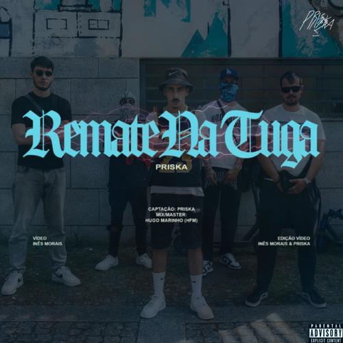 REMATE NA TUGA (Explicit)