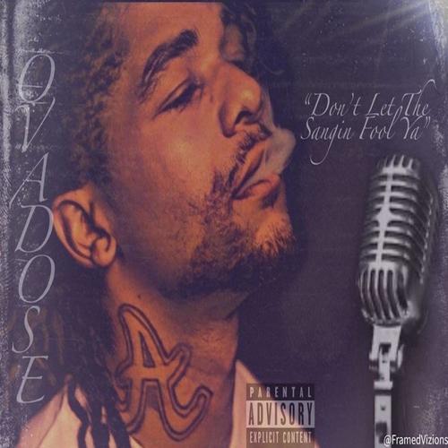 Don't Let The Sangin Fool Ya (Explicit)