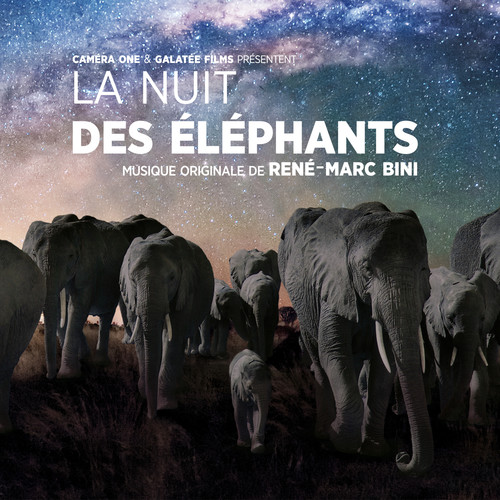 La nuit des éléphants (Bande originale du film) (La nuit des éléphants 纪录片原声带)