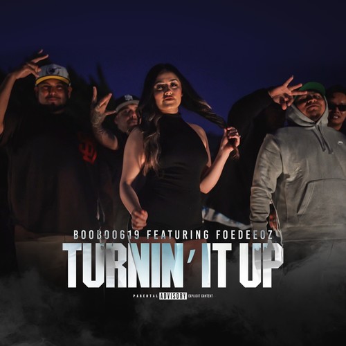 Turnin It Up (feat. FoeDeeOz) [Explicit]