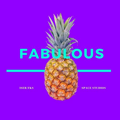 Fabulous (feat. Iseb & fks) [Explicit]