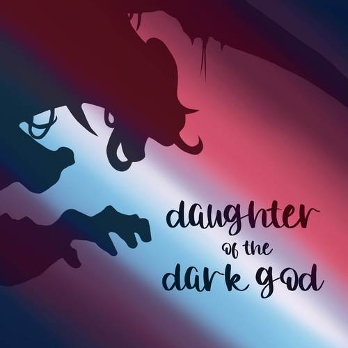 Daughter Of The Dark God (from 
